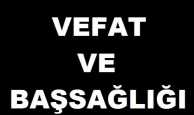 Vefat ve Başsağlığı