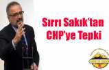 Sırrı Sakık CHP ye Sert Çıktı