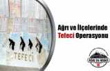 Ağrı ve İlçelerinde Tefeci Operasyonu