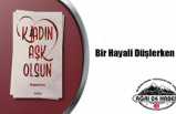 Bir Hayali Düşlerken