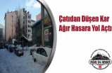 Çatıdan Düşen Kar Ağır Hasara Yol Açtı