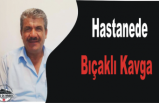 Ağrı da Bıçaklı Kavga 1 Yaralı