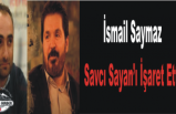 İsmail Saymaz,Savcı Sayan'ı Hedef Aldı