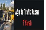 Ağrıda Kaza 7 Yaralı