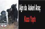 Ağrı da Jandarma Aracı Kaza Yaptı