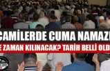Türkiye'de Cuma Namazı Nezaman Kılınacak