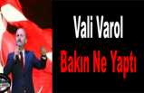 Vali Osman Varol ''O'' Detayı Görmezden Gelmedi