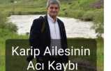 Karip Ailesinin Acı Kaybı