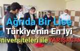 Ağrı'dan 1 Lise  Türkiye'nin En İyi Üniversiteleri ile  Yarışacak