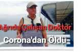 Doktor A.Aydın Şener Coronaya Yenildi