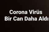 Ağrı'da Corona Ölümlerine Bir Yenisi daha Eklendi
