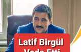 Latif Birgül Teşekkürle Veda Etti