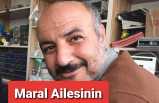 Maral Ailesinin Acı Kaybı