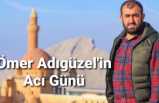 Ömer Adıgüzel'in Acı Kaybı