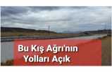 Tüm Çalışma Ağrı'nın Yolu Açık Olsun Diye