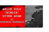 AKLIN YOLU "BİNDİR" DİYEN ADAM VE YALNIZLIK SORUNSALI