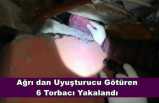 Ağrı'dan Aldıkları Uyuşturucuyu Satan 6 Torbacı Tutuklandı