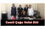 Cemil Çağa Vefat Etti