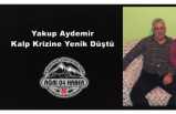 Yakup Aydemir Kalp Krizine Yenik Düştü