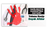 Ağrı'da Sağlık Çalışanına Karantina Dayağı