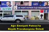 Ağrı Emniyeti Patnos'ta  Büyük Provokasyonu Önledi