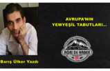 AVRUPA’NIN YEMYEŞİL TABUTLARI…