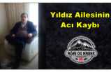 Yıldız Ailesinin Acı Kaybı