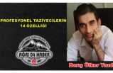 PROFESYONEL TAZİYECİLERİN 14 ÖZELLİĞİ