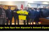 Ağrı Vefa Spor'dan Alpaslan'a Anlamlı Ziyaret