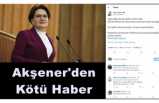 Akşener'den Üzen Haber