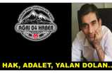 HAK, ADALET, YALAN DOLAN…