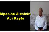 Alpaslan Ailesinin Acı Kaybı