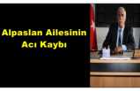 Alpaslan Ailesinin Acı Kaybı