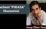 GERÇEK "PIRASA "EKONOMİSİ