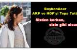 Ağrı Siyasetin En Sert Resti Başkan Acar'dan AKP ve HDP'ye Geldi '' SİZDEN KORKAN SİZİN GİBİ OLSUN''