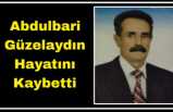 Abdulbari Güzelaydın Hayatını Kaybetti