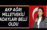 AK Parti Ağrı Milletvekil Aday Listesi
