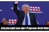 Kemal Kılıçdaroğlu'nun Yarın Ki Ağrı Programı belli Oldu