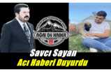 Savcı Sayan acı haberi duyurdu