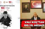 Ağrı Valisi Mustafa Koç'tan 1OO.Yıl Kutlama Mesajı