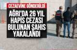 Ağrı'da 12 farklı  Suçtan Aranan Şahıs Yakalandı