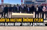 Ağrı Eğitim Araştırma Hastanesi Önünde Tabutlu Eylem