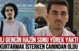 12 Yaşında ki çocuğu kurtarmak isterken Canından Oldu