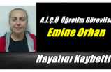 A.İ.Ç.Ü  Öğretim Üyesi Emine Orhan Hayatını Kaybetti