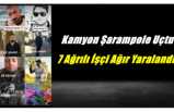 Kamyon Şarampole Uçtu 7 Ağrılı İşçi Ağır Yaralandı