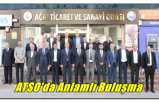 ATSO'da Anlamlı Buluşma