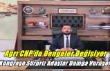 Ağrı CHP'de Dengeler Değişiyor Kongreye Sürpriz Adaylar Damga Vuruyor