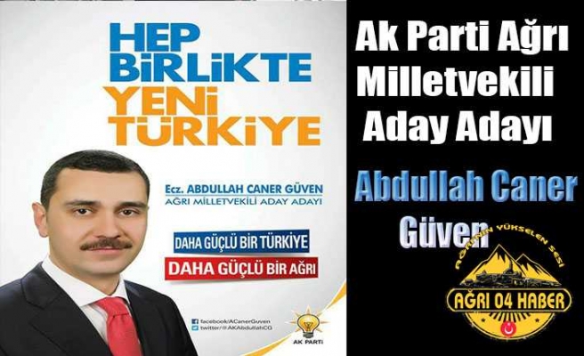 Abdullah Caner Güven Aday Adayı Oldu