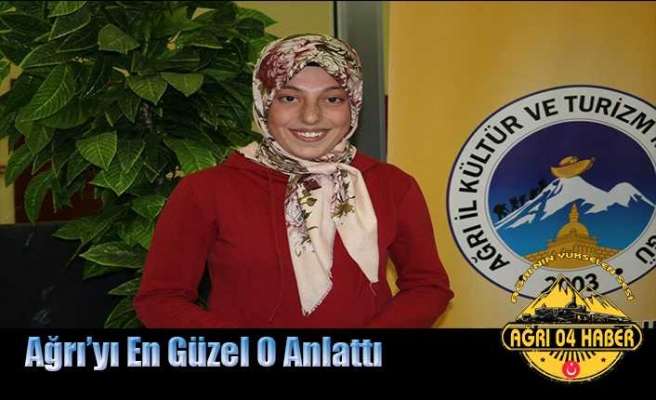 Ağrı'yı En Güzel O Anlattı