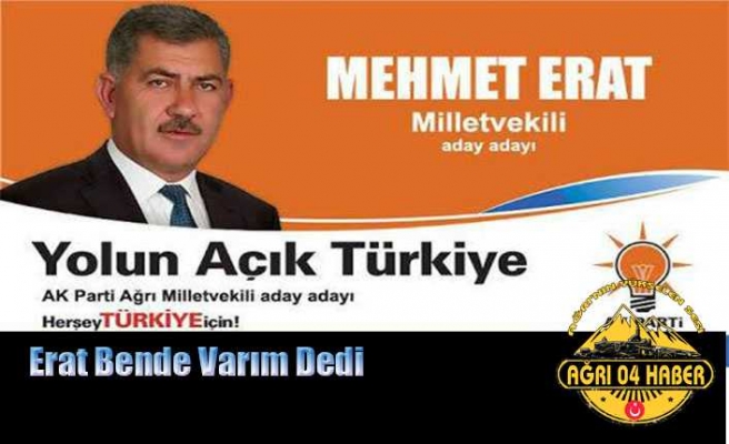 Mehmet Erat Bende Varım Dedi